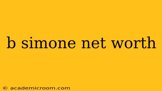 b simone net worth
