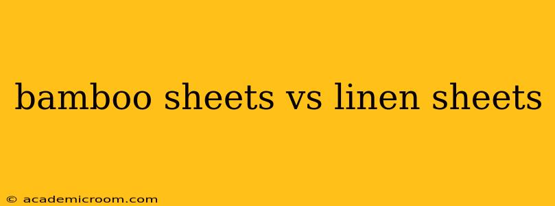 bamboo sheets vs linen sheets