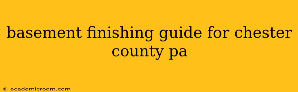 basement finishing guide for chester county pa