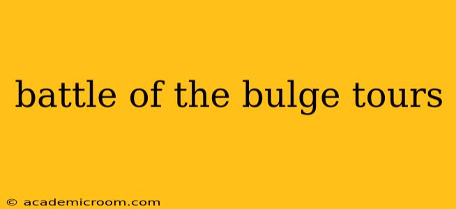 battle of the bulge tours