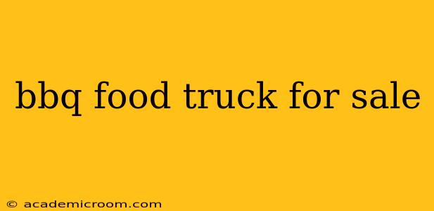 bbq food truck for sale