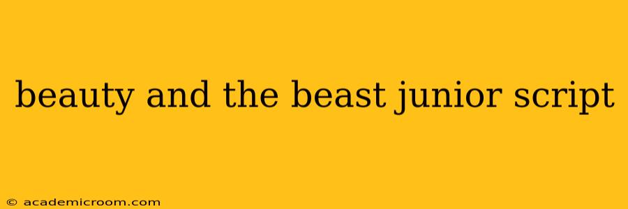 beauty and the beast junior script