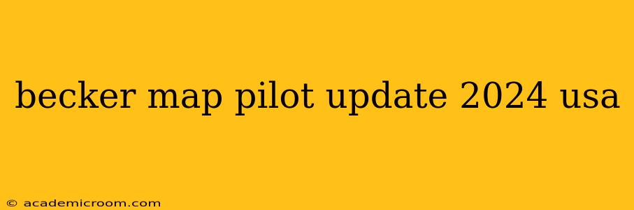 becker map pilot update 2024 usa