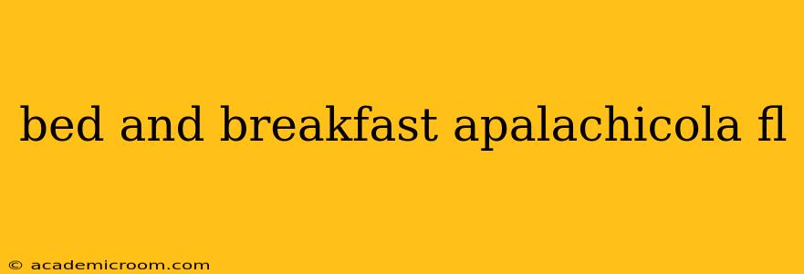 bed and breakfast apalachicola fl