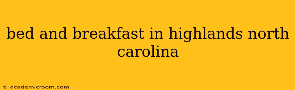 bed and breakfast in highlands north carolina