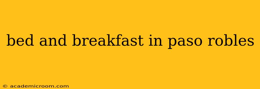 bed and breakfast in paso robles