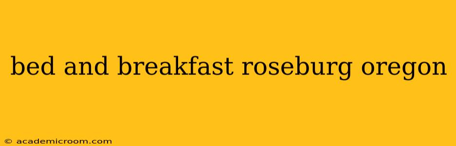 bed and breakfast roseburg oregon