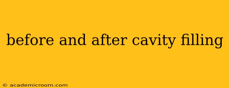 before and after cavity filling
