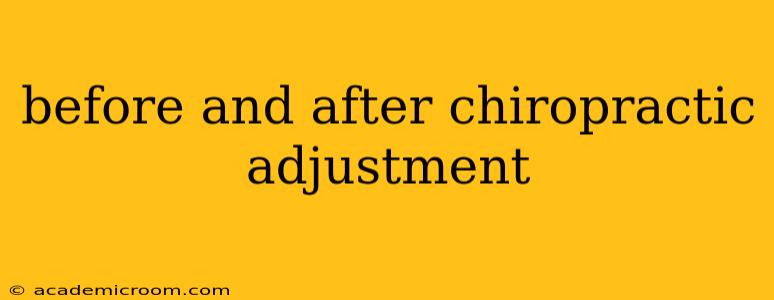 before and after chiropractic adjustment