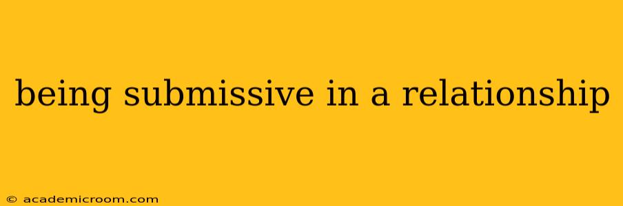 being submissive in a relationship
