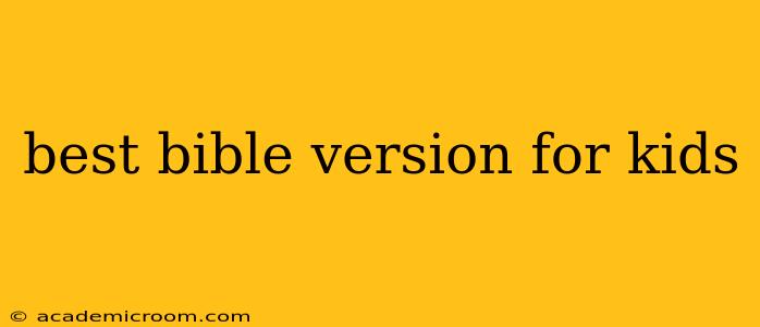 best bible version for kids