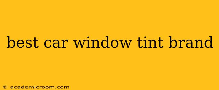 best car window tint brand
