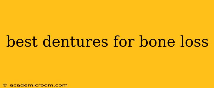 best dentures for bone loss