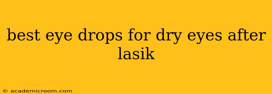 best eye drops for dry eyes after lasik