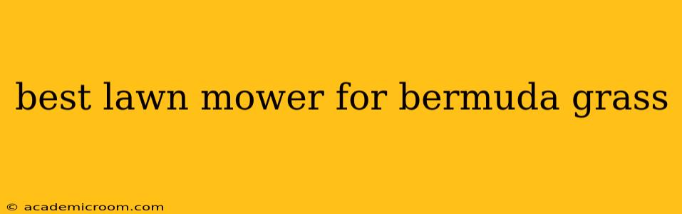 best lawn mower for bermuda grass
