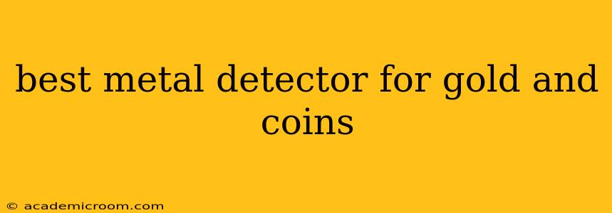best metal detector for gold and coins