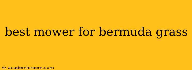 best mower for bermuda grass