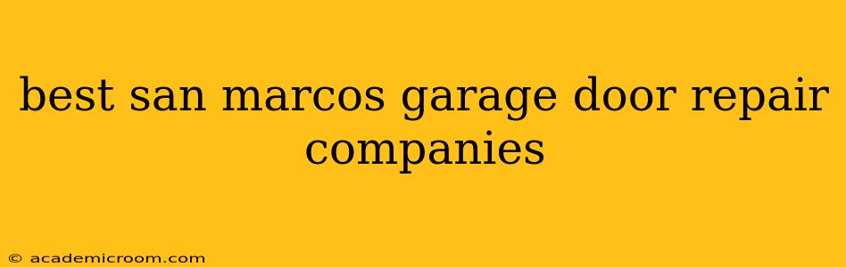 best san marcos garage door repair companies