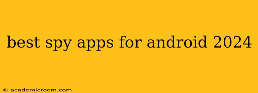 best spy apps for android 2024