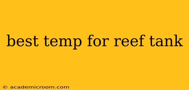 best temp for reef tank
