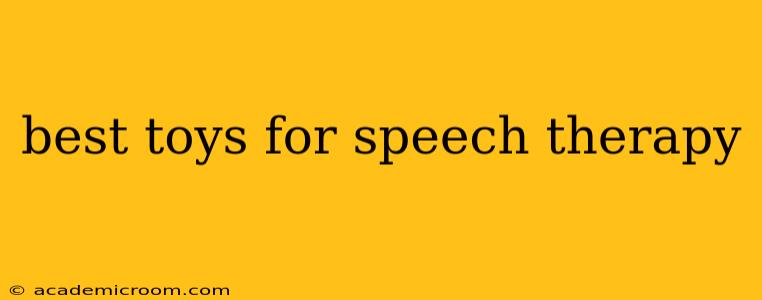 best toys for speech therapy