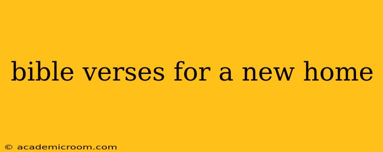 bible verses for a new home