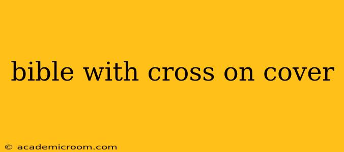 bible with cross on cover