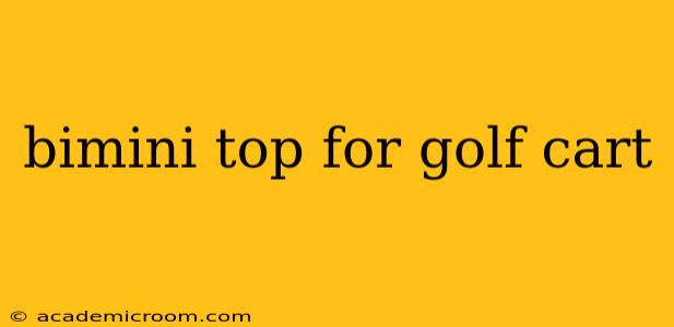 bimini top for golf cart