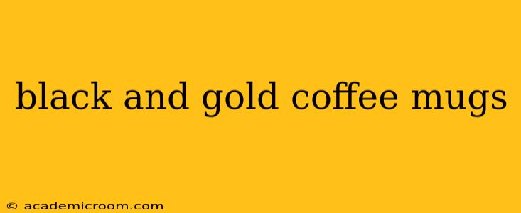 black and gold coffee mugs