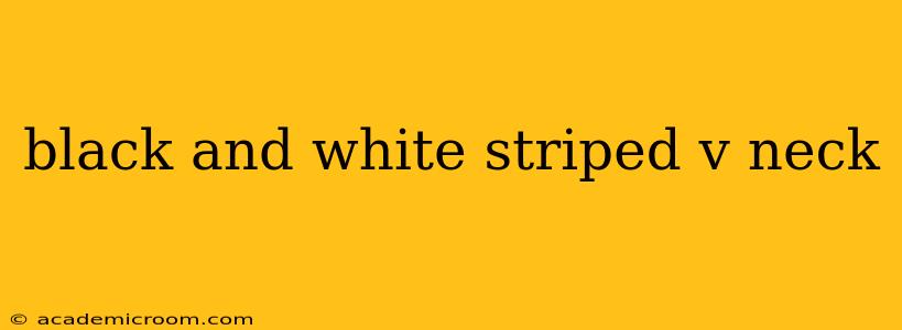 black and white striped v neck