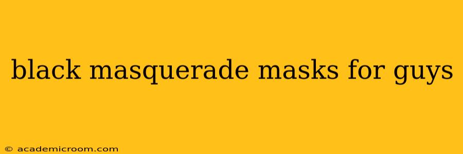 black masquerade masks for guys
