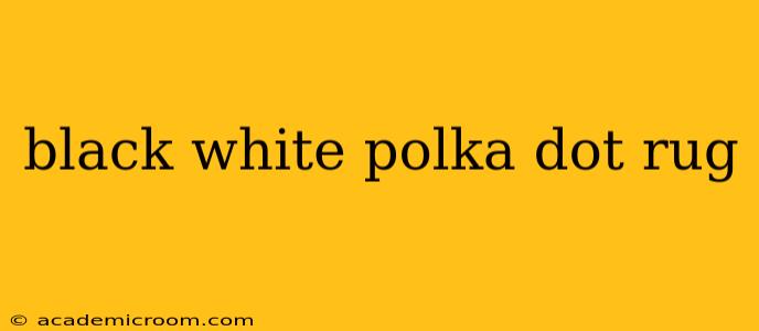 black white polka dot rug