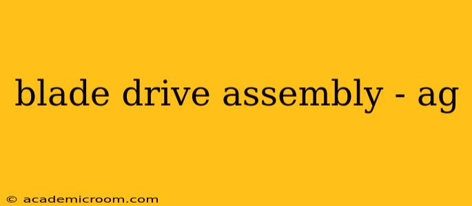blade drive assembly - ag