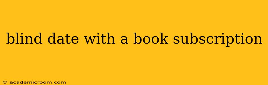 blind date with a book subscription