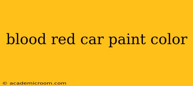 blood red car paint color