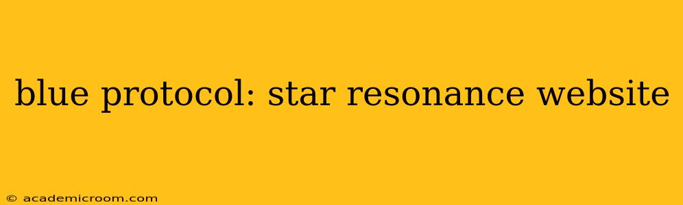blue protocol: star resonance website