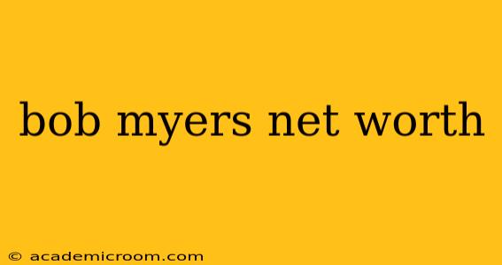bob myers net worth