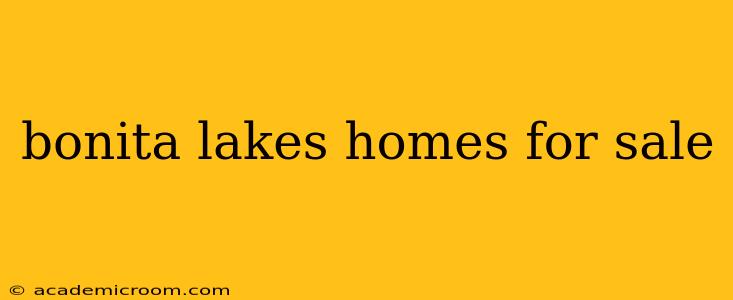 bonita lakes homes for sale