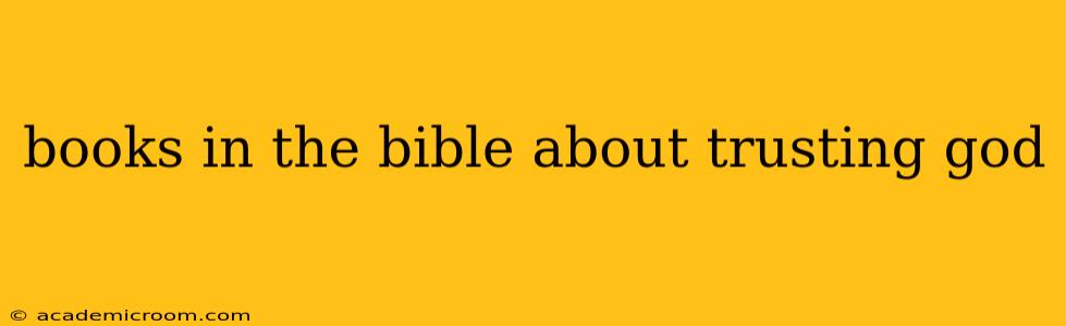 books in the bible about trusting god