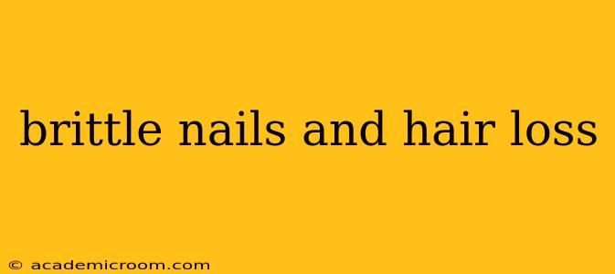 brittle nails and hair loss