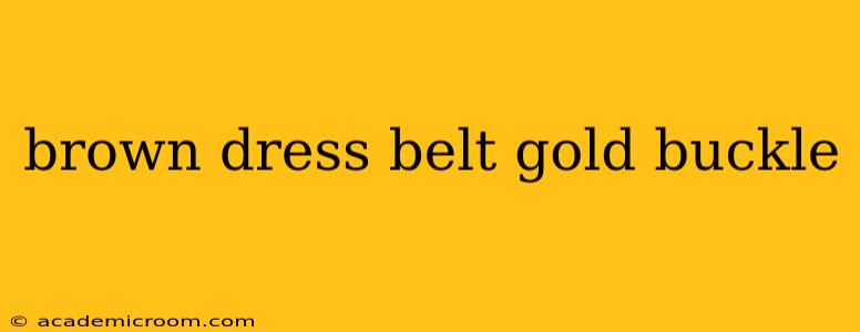brown dress belt gold buckle