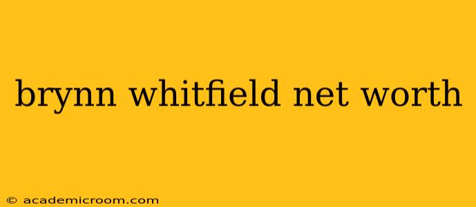 brynn whitfield net worth