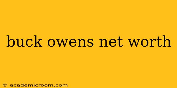 buck owens net worth