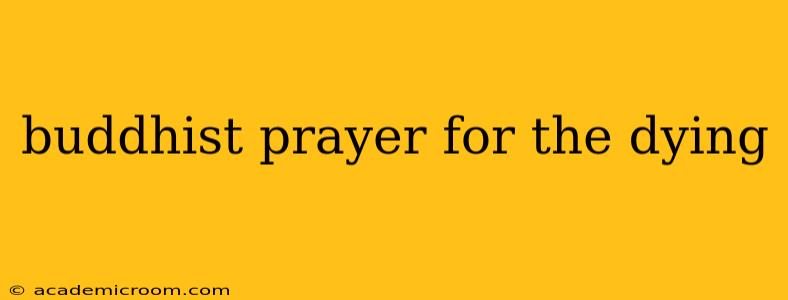 buddhist prayer for the dying
