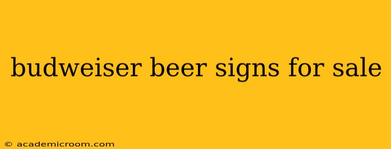 budweiser beer signs for sale