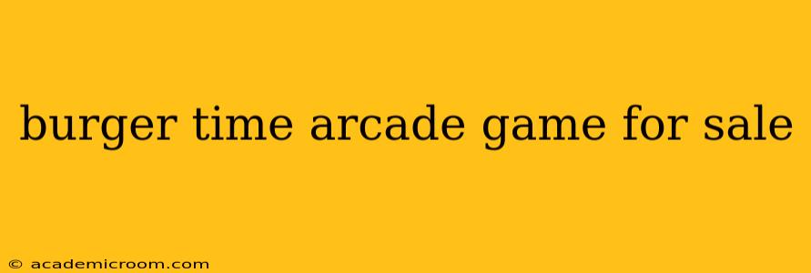 burger time arcade game for sale