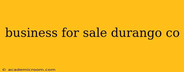 business for sale durango co