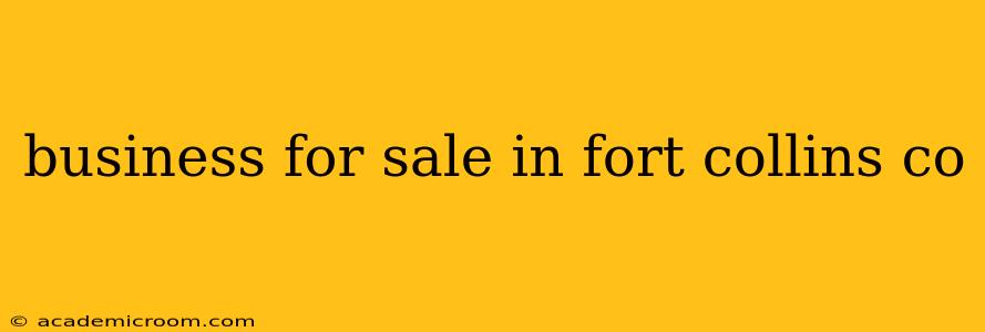 business for sale in fort collins co