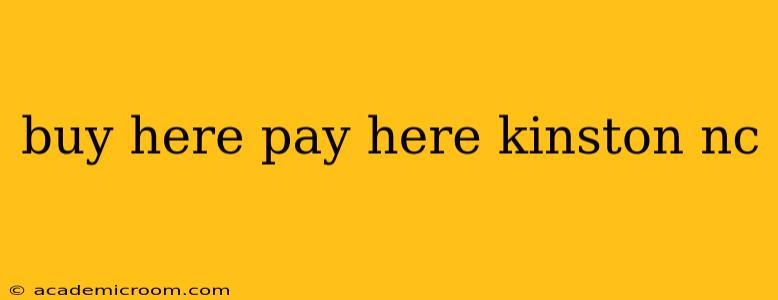 buy here pay here kinston nc