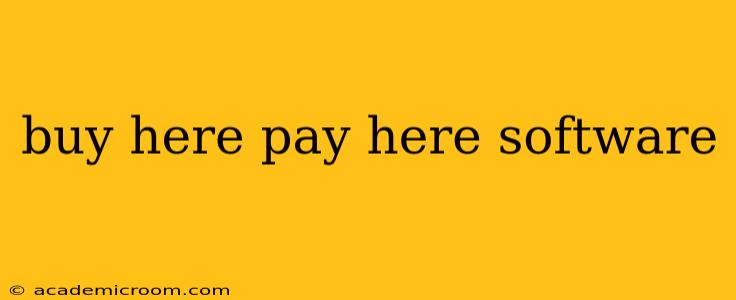 buy here pay here software